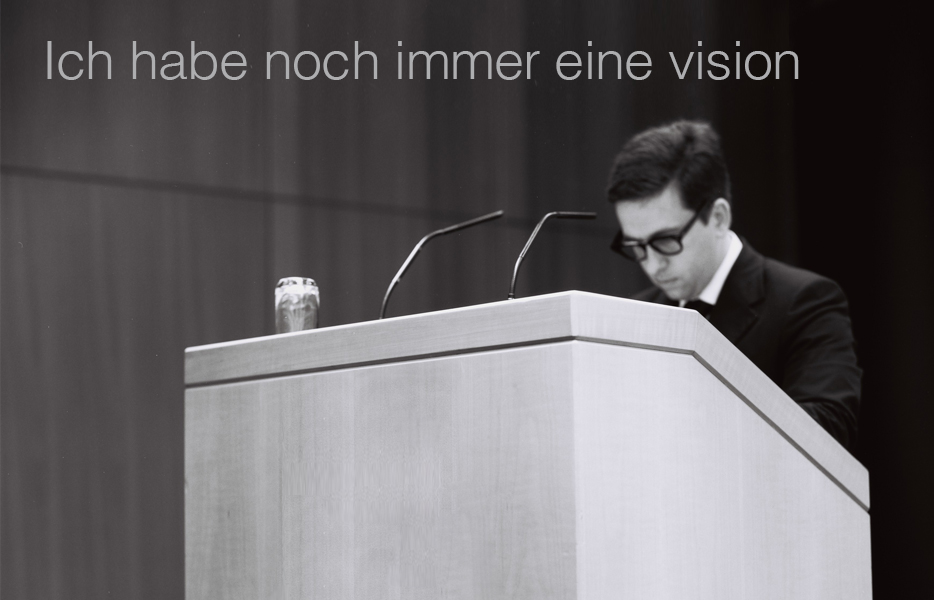 Ich habe noch immer eine Vision