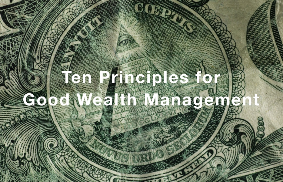 Ten Principles for Good Wealth Management